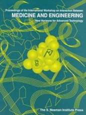 Proceedings of the International Workshop on The Interaction between Medicine and Engineering