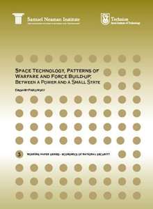 Space Technology, Patterns of Warfare and Force Build-up: Between a Power and a Small State