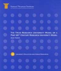 The Triad Research University Model or a Post 20th Century Research University Model, University Education and Human Resources