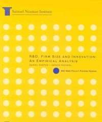 R&D, Firm Size and Innovation: An Empirical Analysis, SNI R&D Policy Papers Series